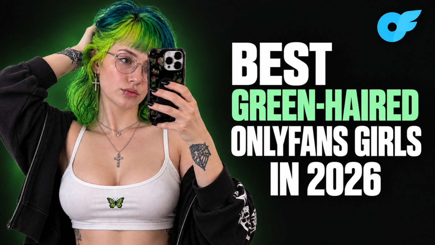 Best Green-Haired OnlyFans Girls in 2026