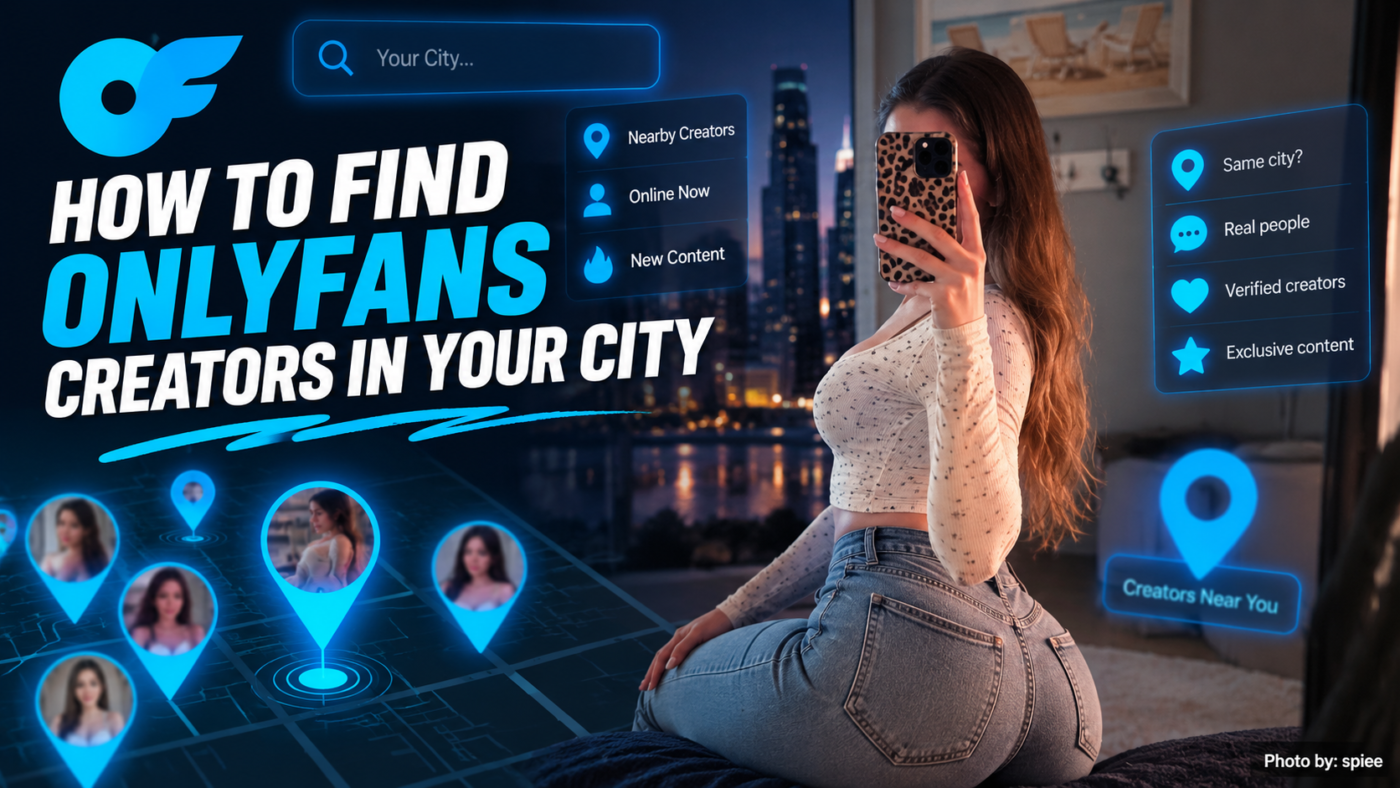 How to Find OnlyFans Creators in Your City