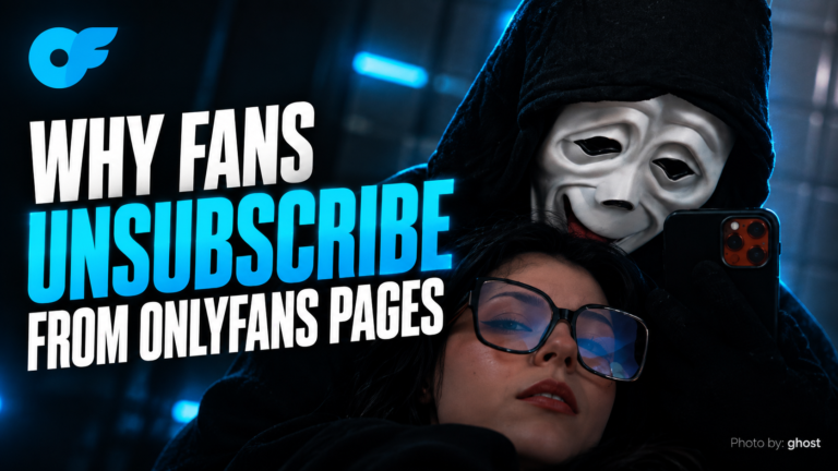 Why Fans Unsubscribe From OnlyFans Pages