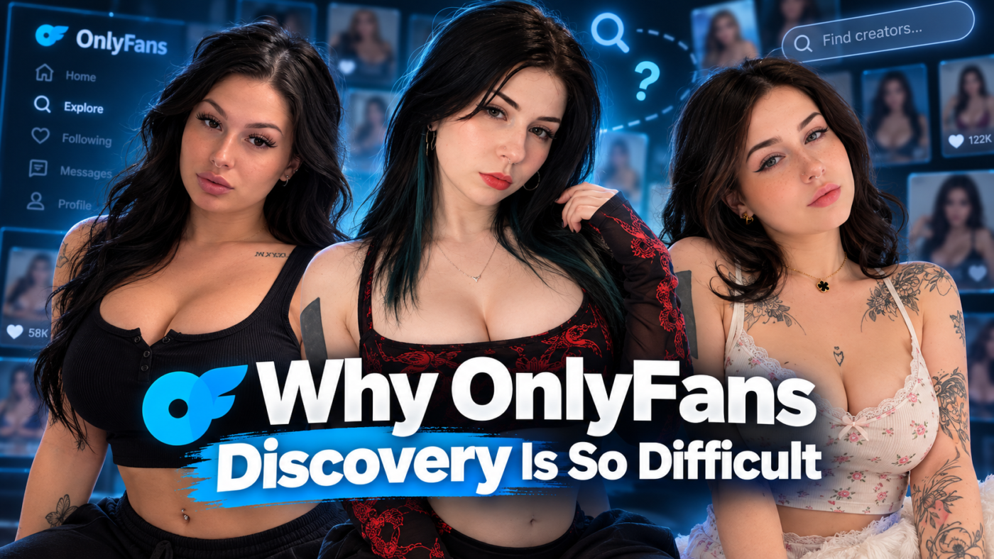 Why OnlyFans Discovery Is So Difficult