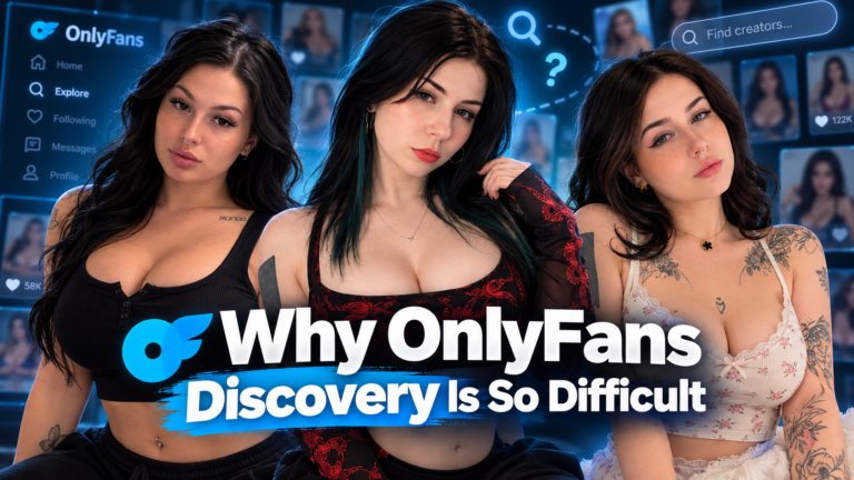 Why OnlyFans Discovery Is So Difficult